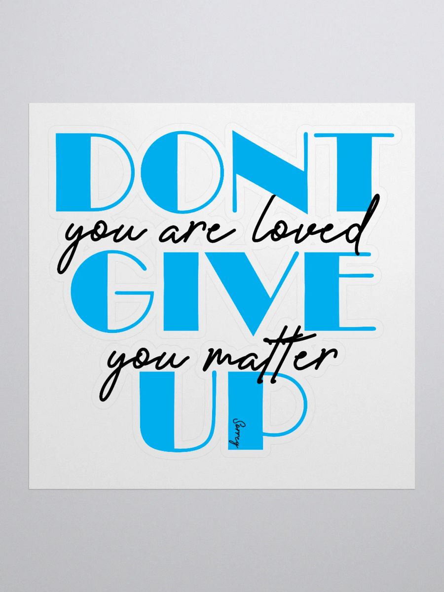 Don't Give Up - Sticker product image (3)