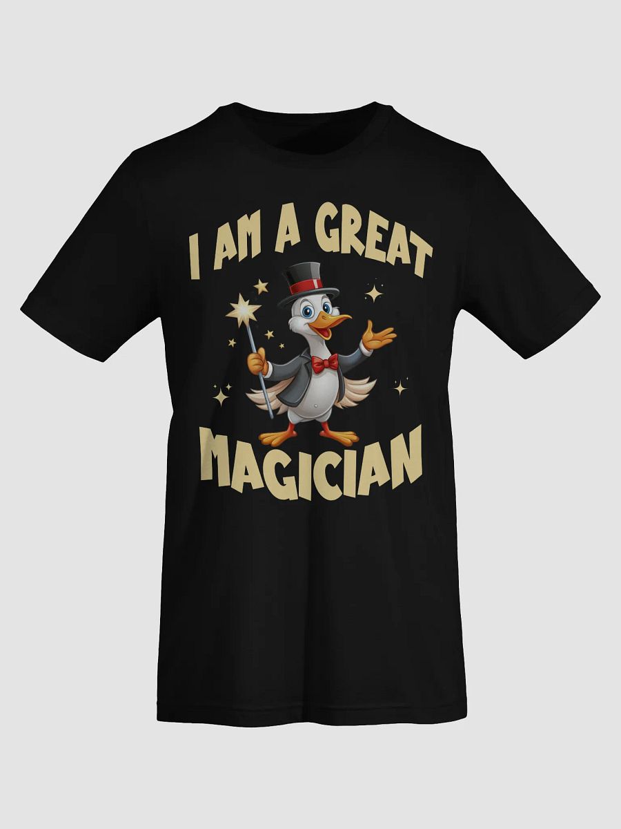 I Am a Great Magician Tee product image (9)
