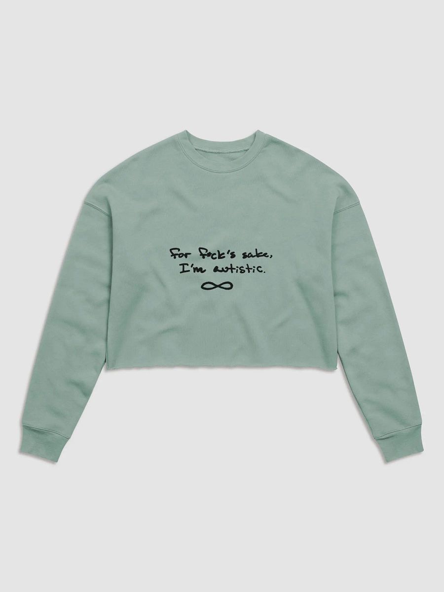 FFS I'm Autistic. cropped crewneck product image (2)