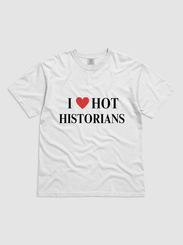 I HEART HOT HISTORIANS TEE product image (1)