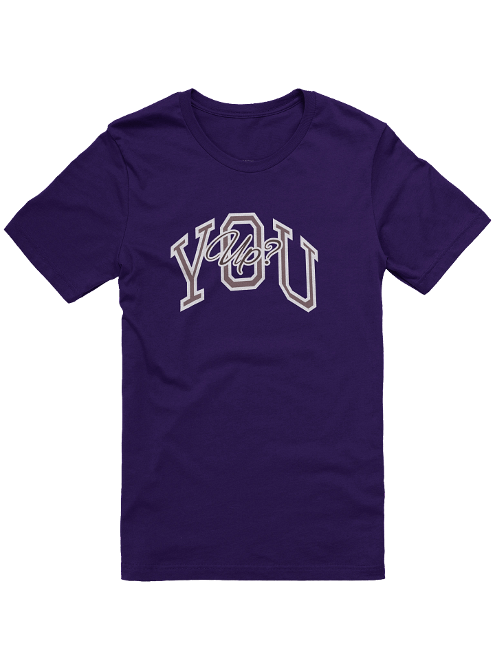 You Up? Motivational Inspiring College Graphic Tee product image (2)