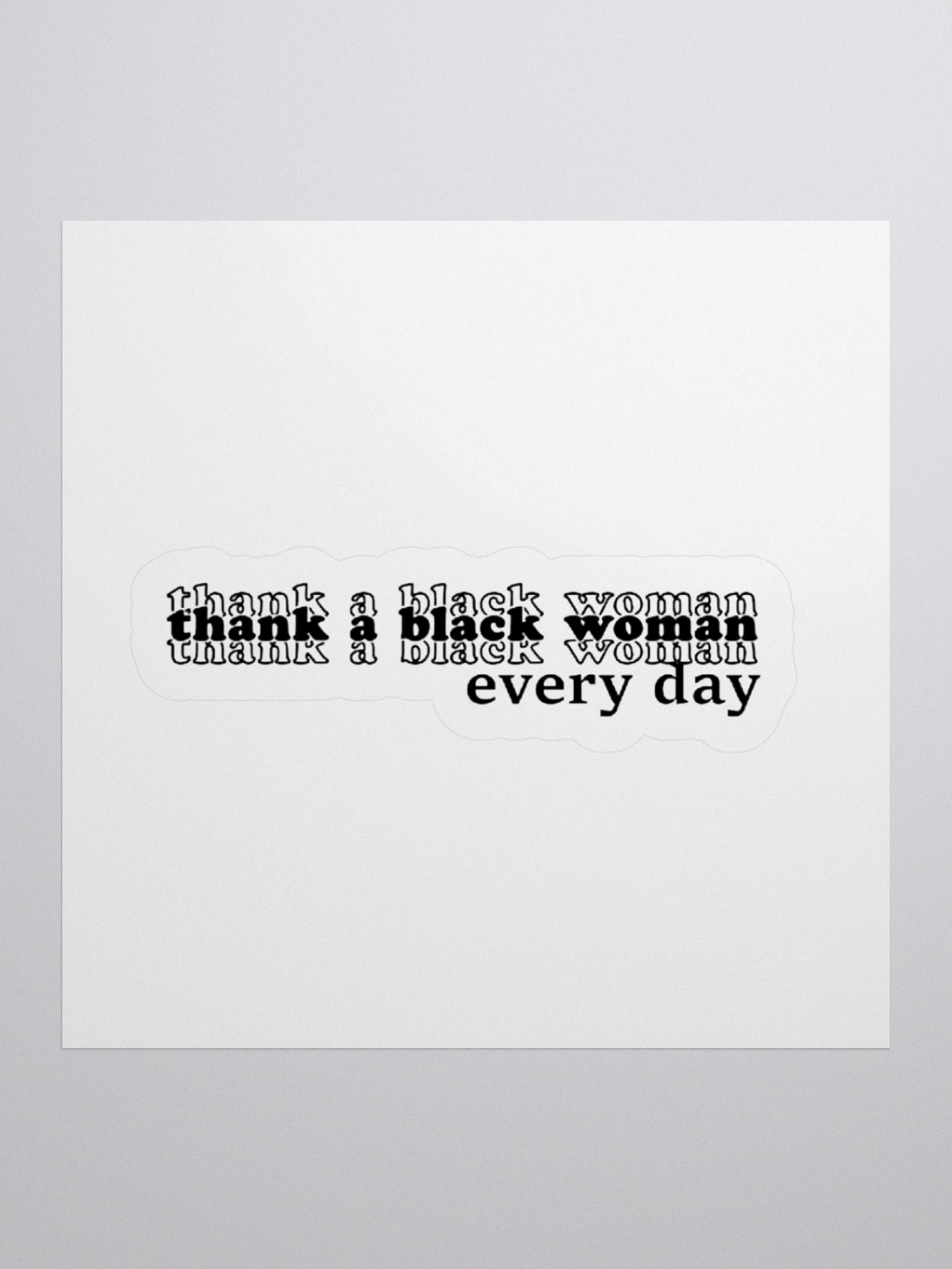 Thank A Black Woman | Vinyl Sticker product image (1)