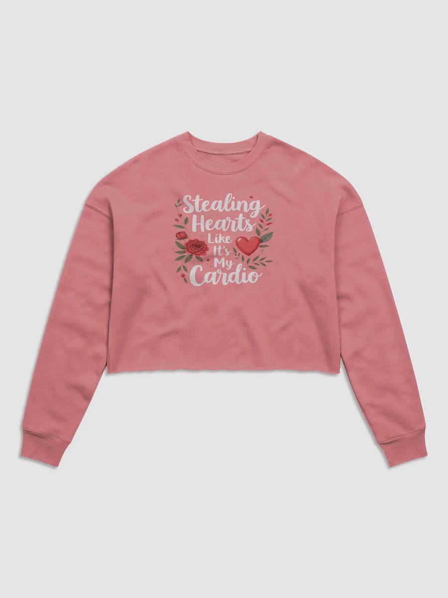 Stealing Hearts Like It's My Cardio' Valentine's Day Crop Sweatshirt product image (2)