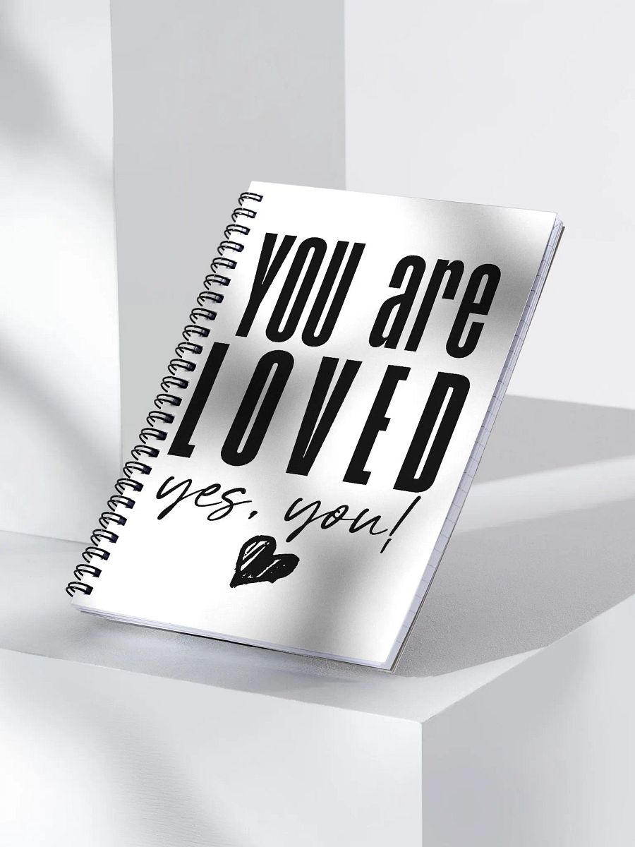 You are Loved Spiral Notebook product image (3)