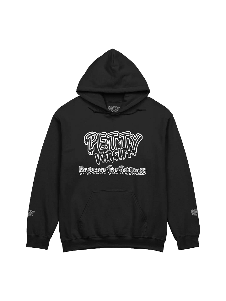 Petty Varcity "Embrace The Pettiness" Hoodie product image (1)