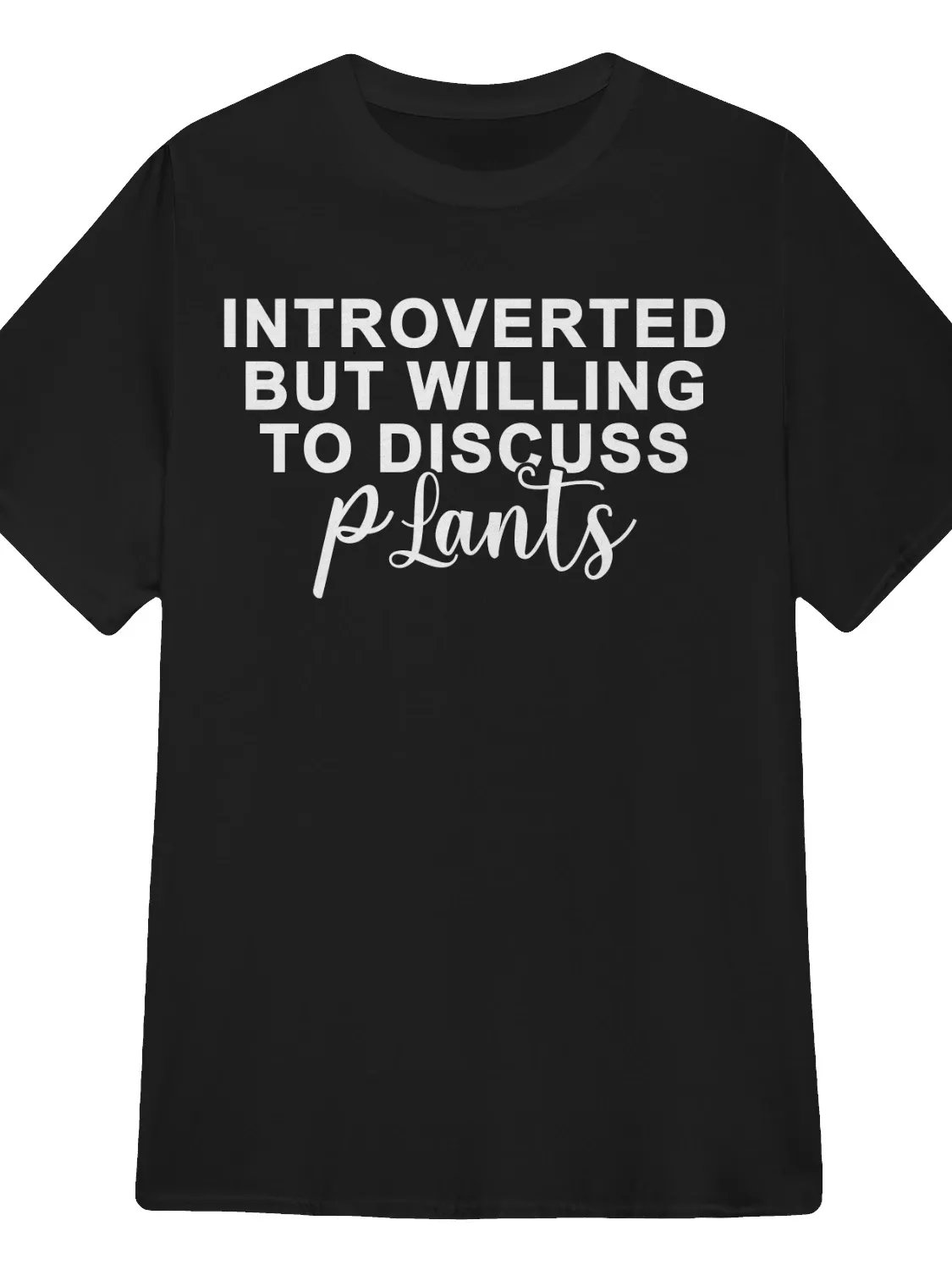 Introverted but Willing to Discuss Plants T-Shirt product image (1)