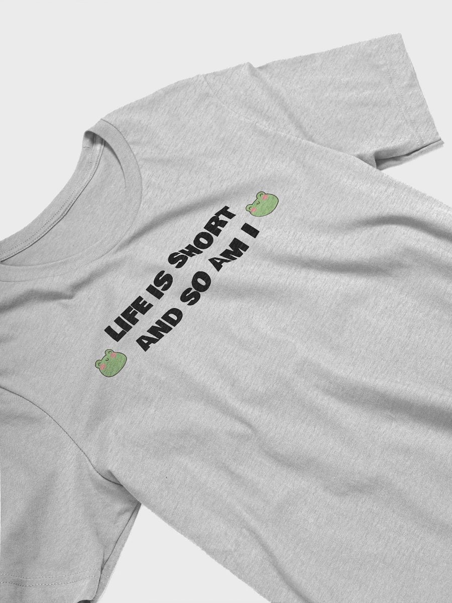 Life Is Short Tee product image (26)