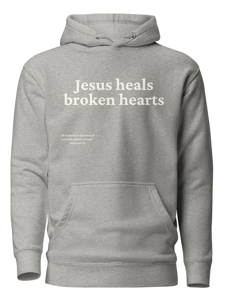 Jesus Heals Broken Hearts Christian Comfy Hoodie product image (1)