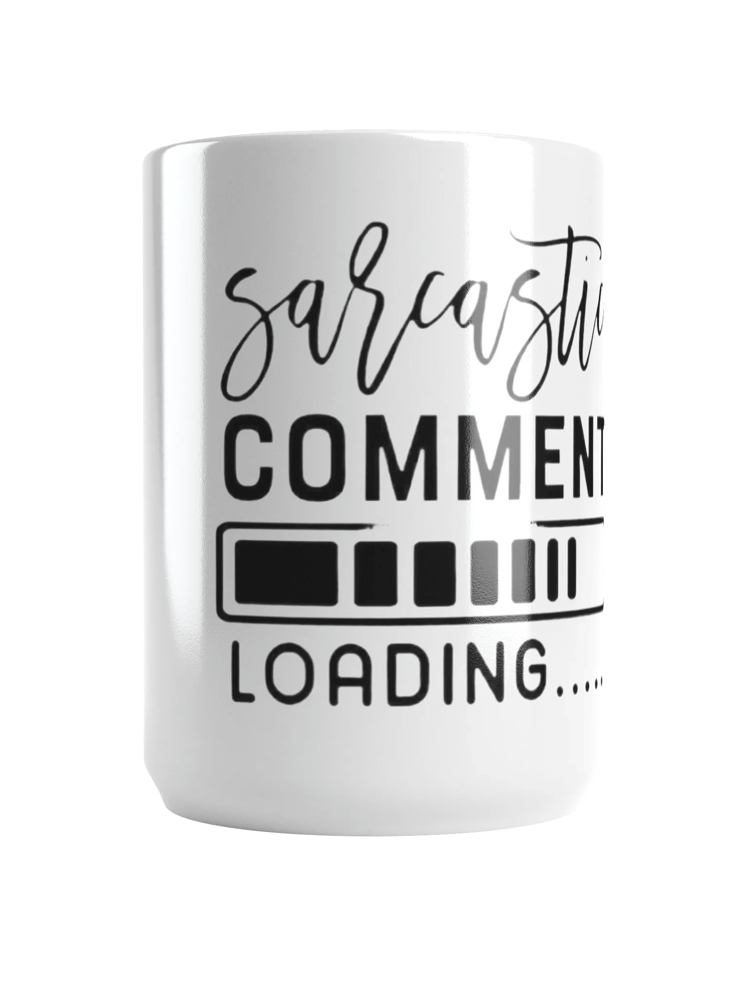 Sarcastic Comment Loading Mug product image (1)