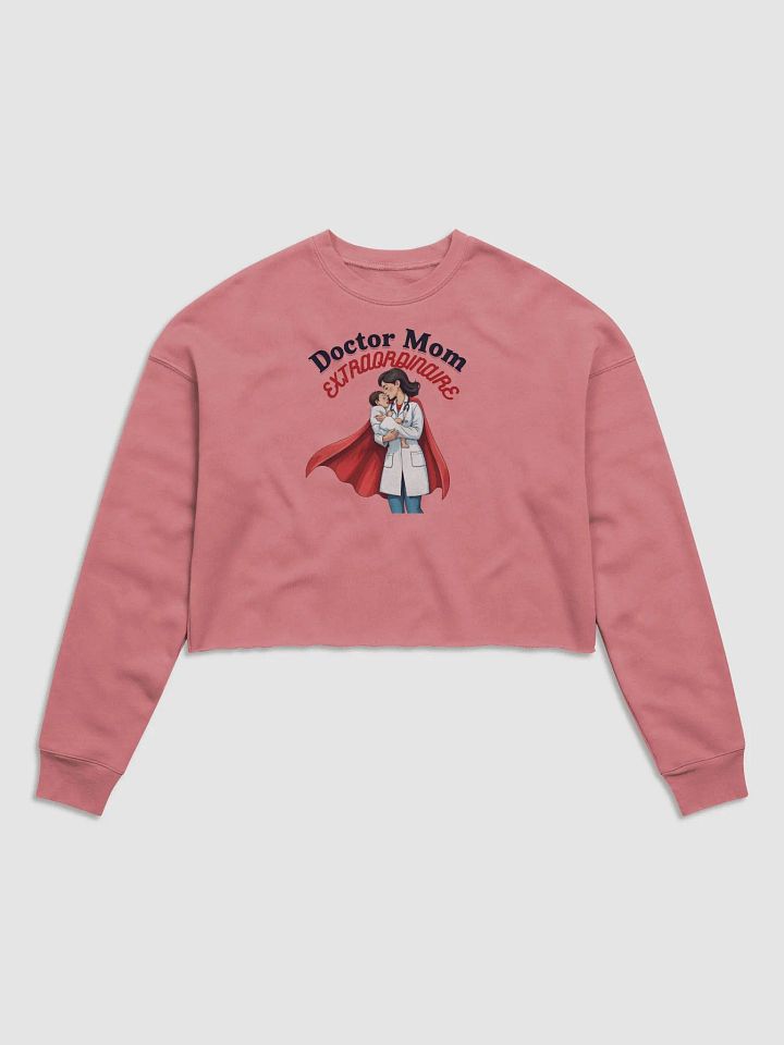 Doctor Mom EXTRAORDINAIRE Fleece Crop Sweatshirt product image (2)