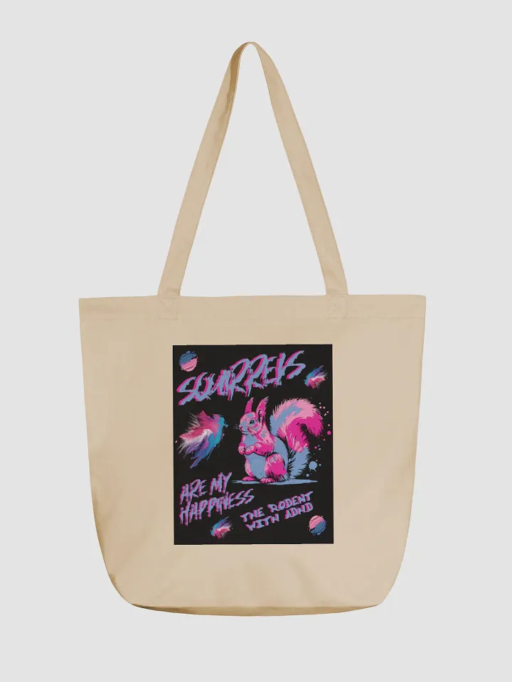 SQUIRRELS ARE MY HAPPINESS ECO TOTE product image (1)