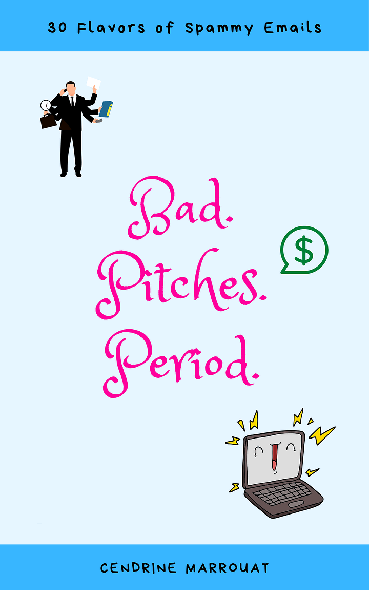 Bad. Pitches. Period. 30 Flavors of Spammy Emails product image (1)