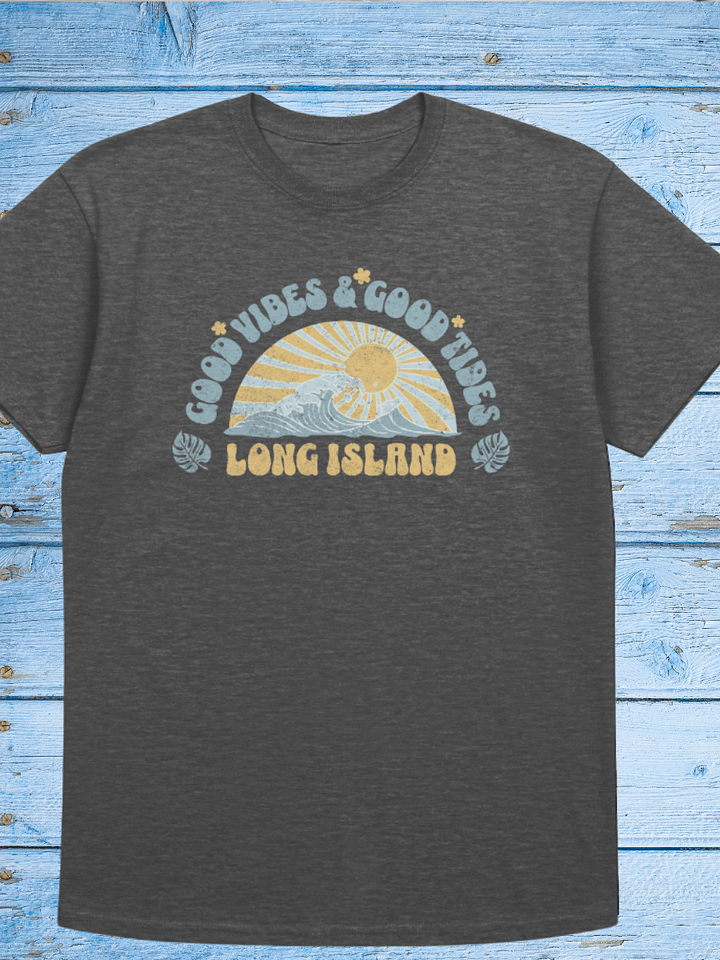 Good Vibes & Good Tubes Long Island Tshirt product image (1)