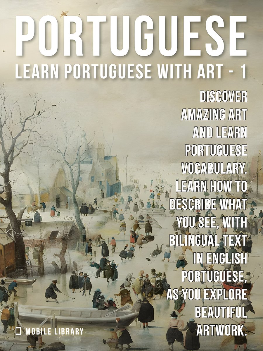 1 - Portuguese - Learn Portuguese with Art: Learn how to describe what you see, with bilingual text in English Portuguese, as you explore beautiful artwork product image (1)
