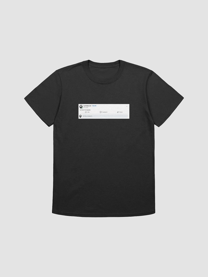 We Have To Expand T-Shirt product image (1)