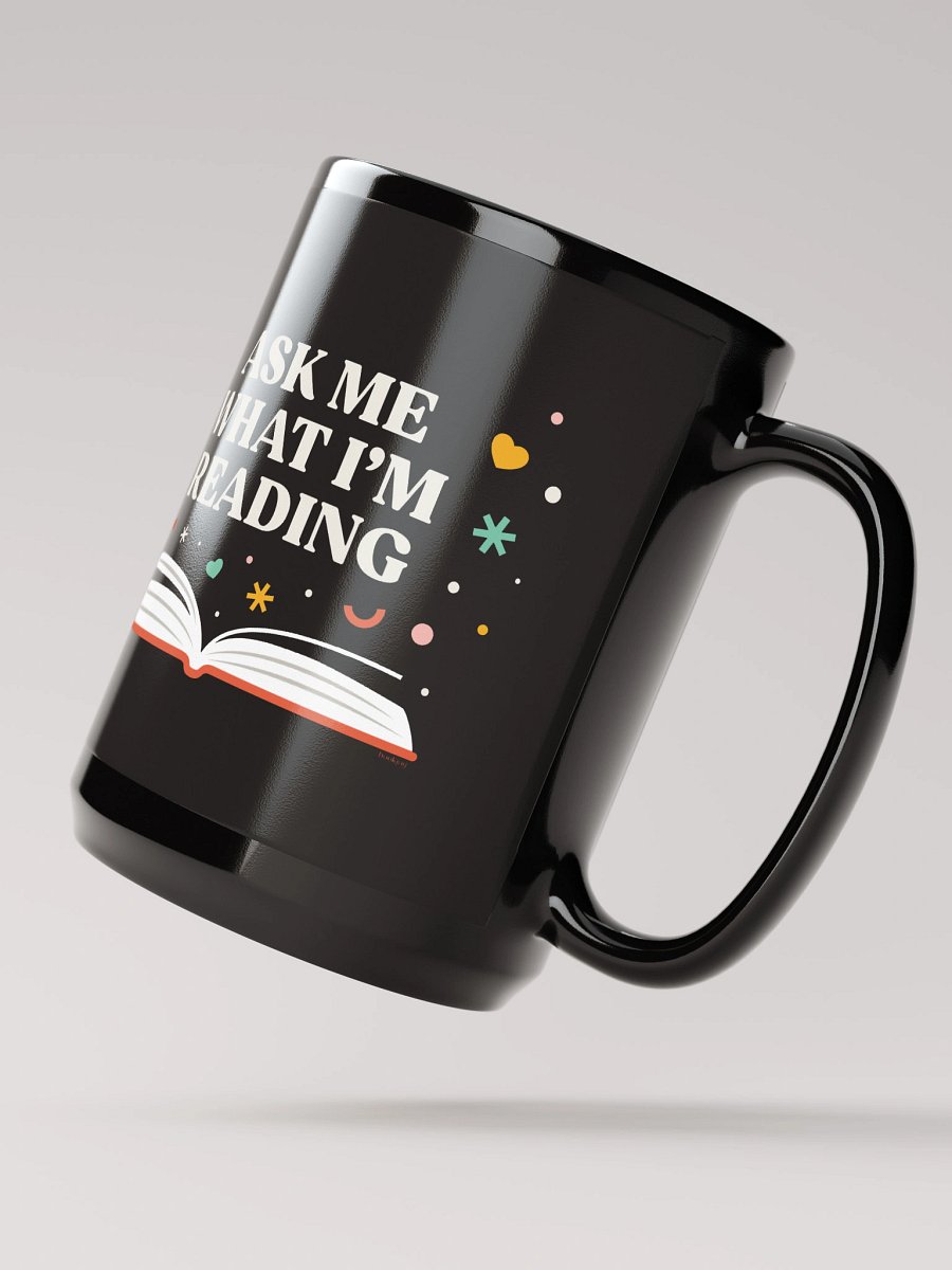 Ask Me What I'm Reading Mug product image (2)