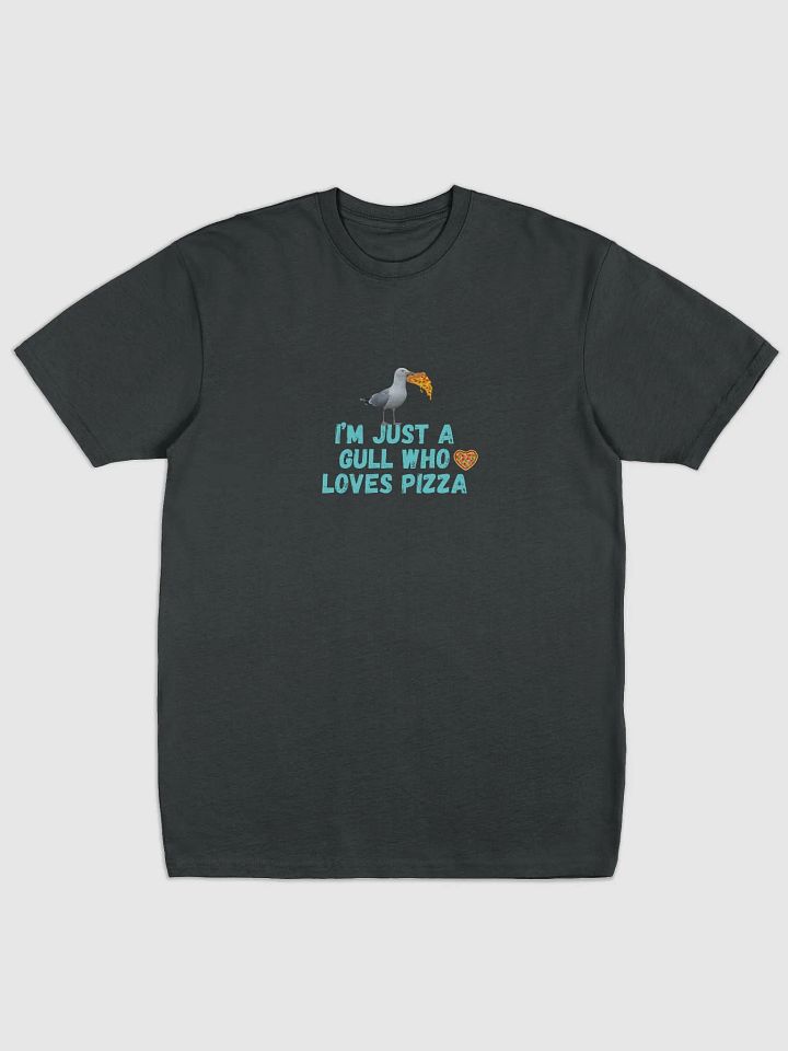 I'm Just a Gull Who Loves Pizza - T-shirt product image (1)