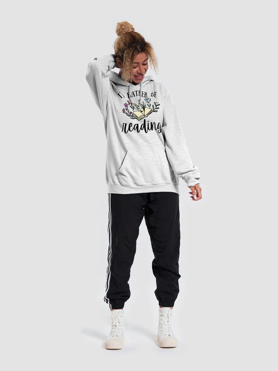 I'd Rather Be Reading Hoodie product image (26)