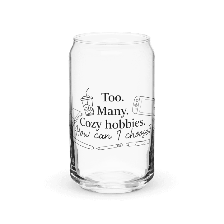 Too Many Cozy Hobbies! Can Glass product image (2)