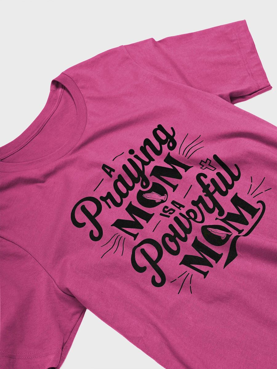 A PRAYING MOM T-SHIRT product image (3)