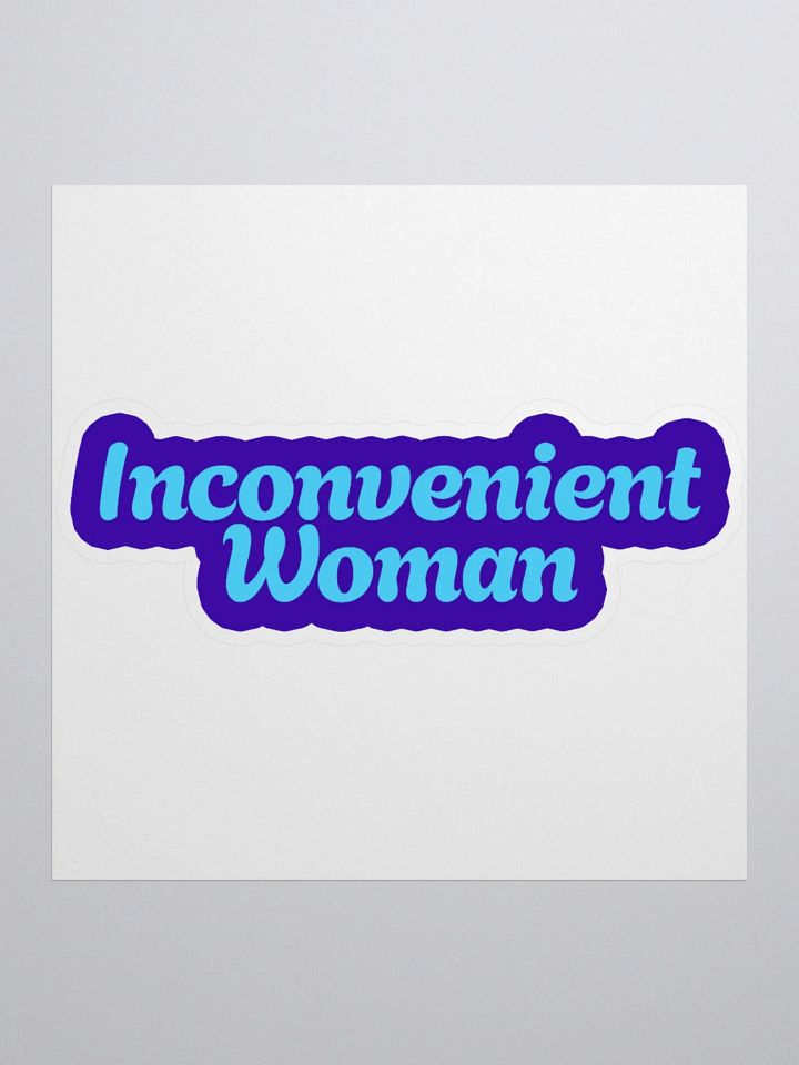 Inconvenient Woman Kiss Cut Stickers product image (2)