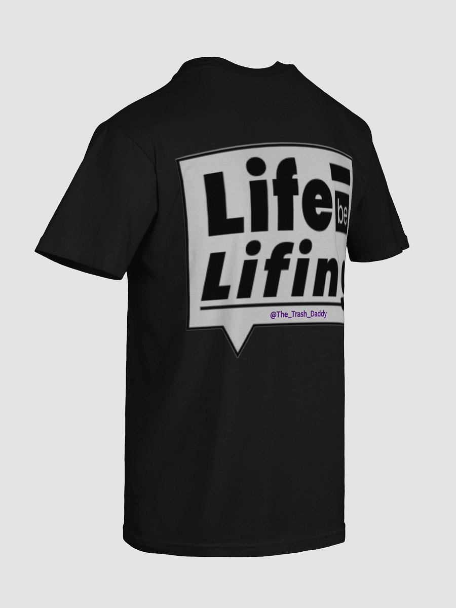 Life be Lifing Other Shirt product image (93)
