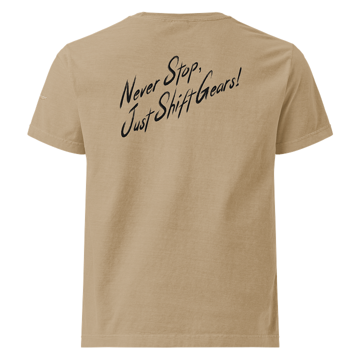 Never Stop, Just Shift Gears - T-Shirt product image (1)