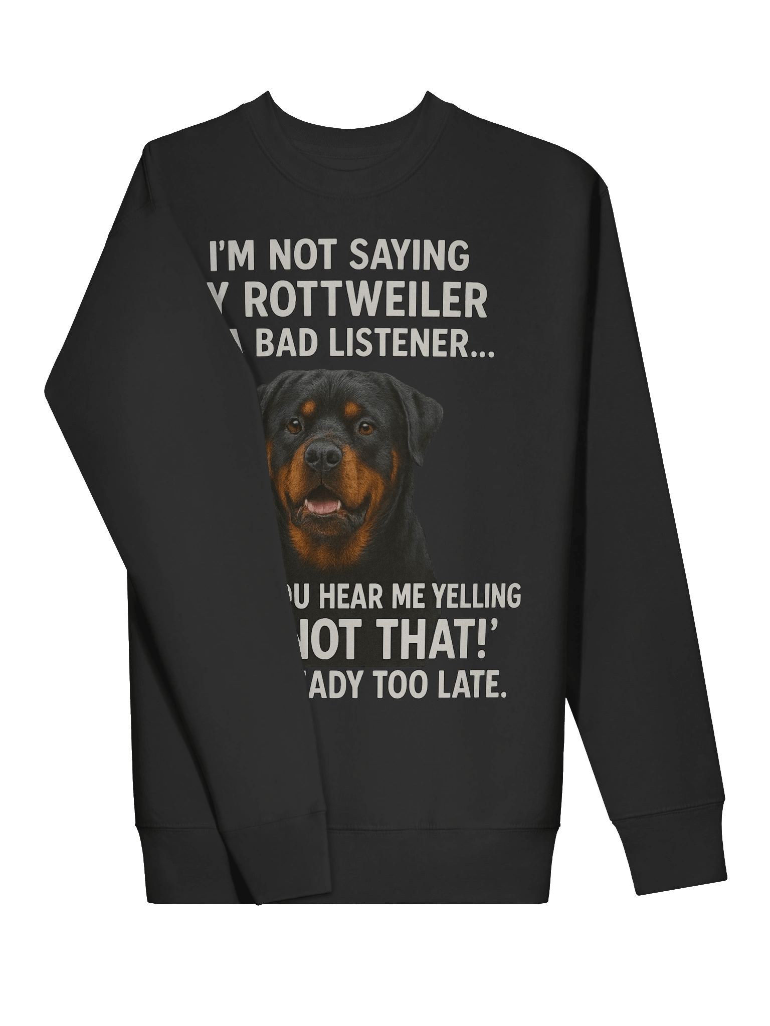 Bad Listener Rottweiler Sweatshirt product image (9)