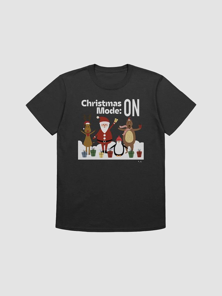 Christmas Mode: ON - UNISEX product image (1)
