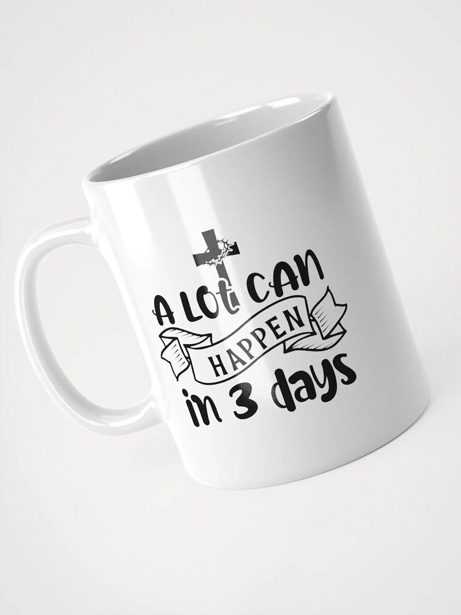 A Lot Can Happen in 3 Days Jesus Resurrection Coffee Tea Mug product image (9)
