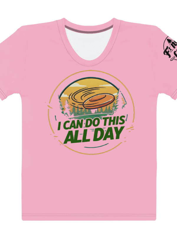 Fancy Lads Women's Pink T-shirt "I Can Do This All Day" product image (1)