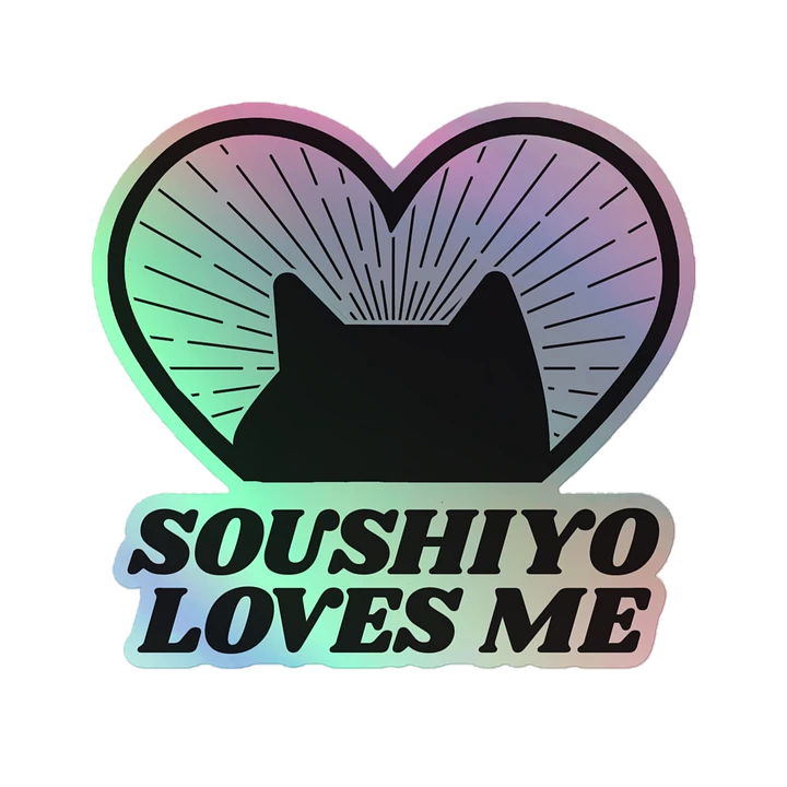 Soushiyo Loves Me Holo Sticker product image (1)