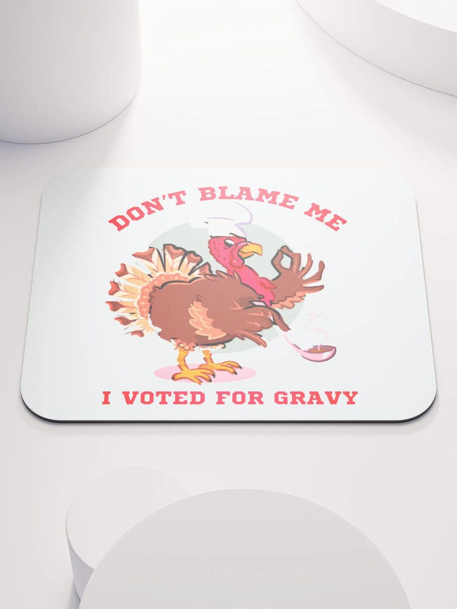 DON'T BLAME ME, I VOTED FOR GRAVY product image (1)