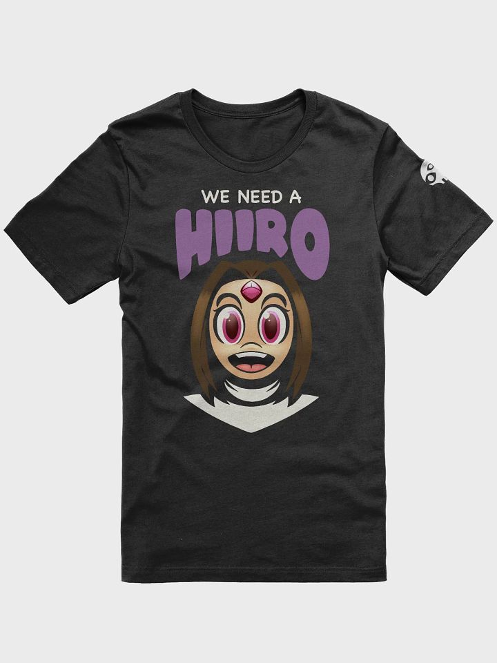 We Need a Hiiro Shirt product image (2)