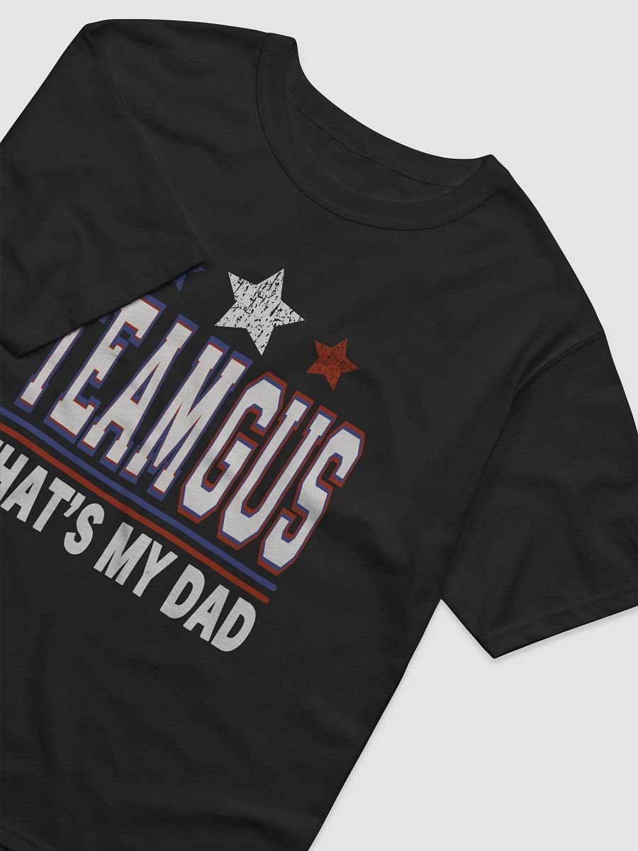 Team Gus That's My Dad Gus Support Saying product image (10)