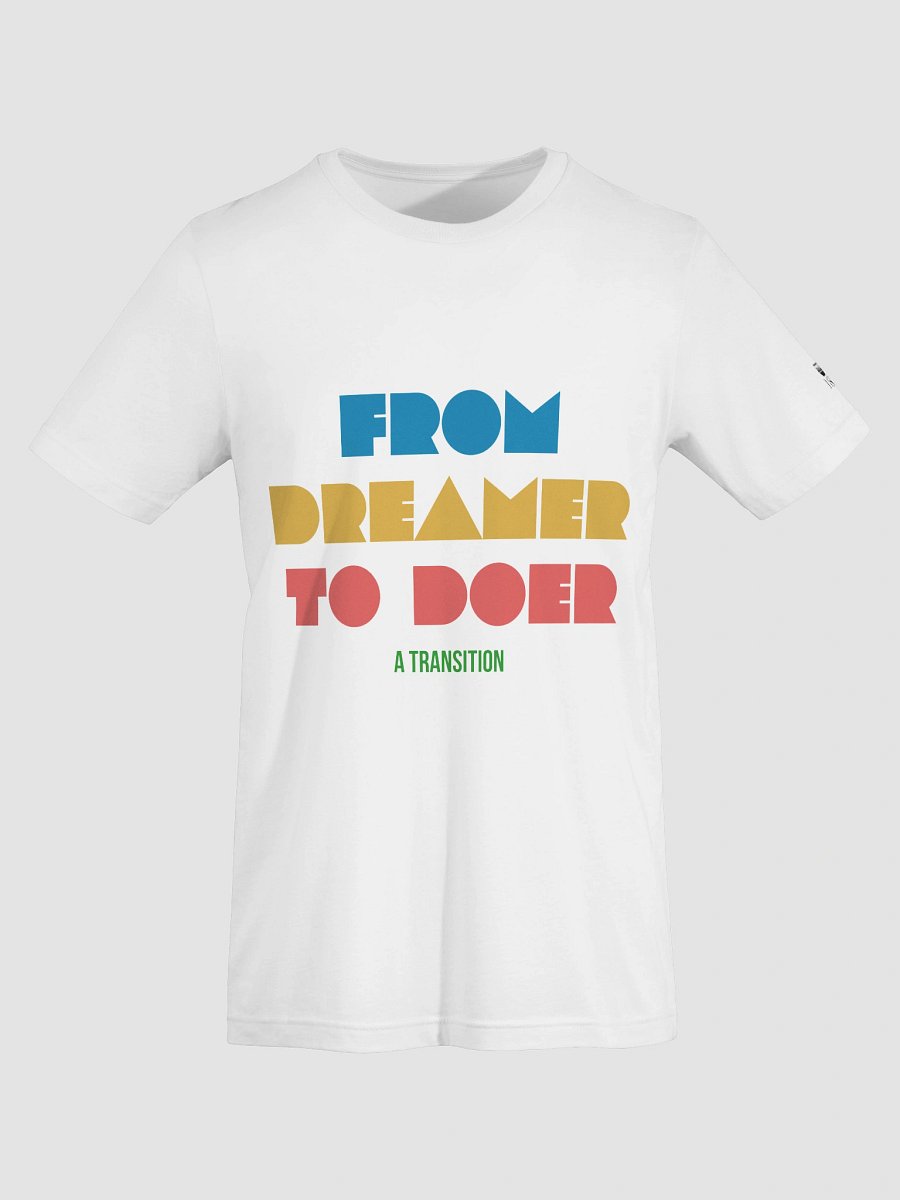 From Dreamer to Doer. A Transition. Regular Fit T-shirt product image (91)