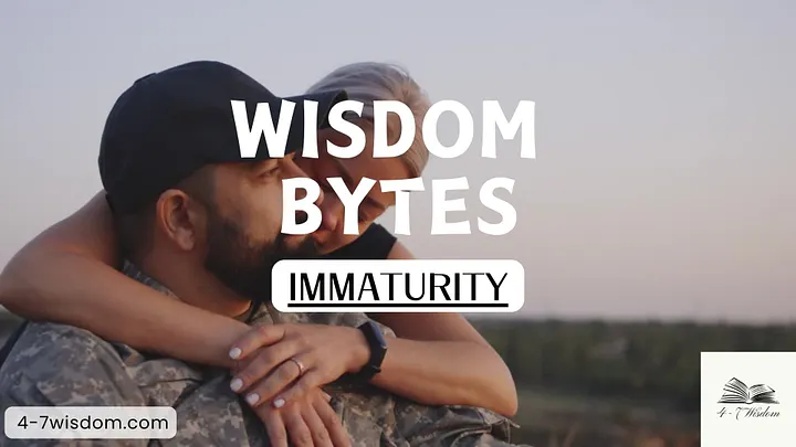 Wisdom Bytes: Immaturity product image (1)