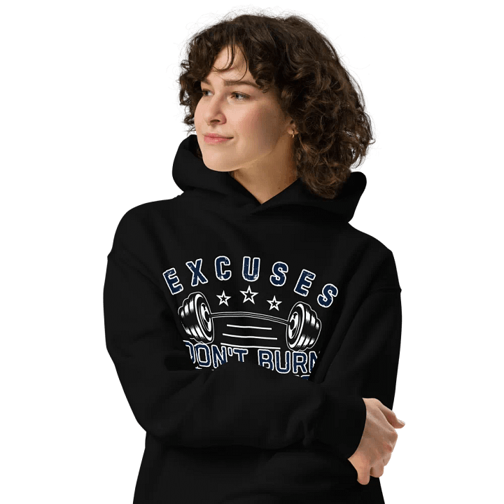 Excuses don't burn calories unisex hoodie product image (2)