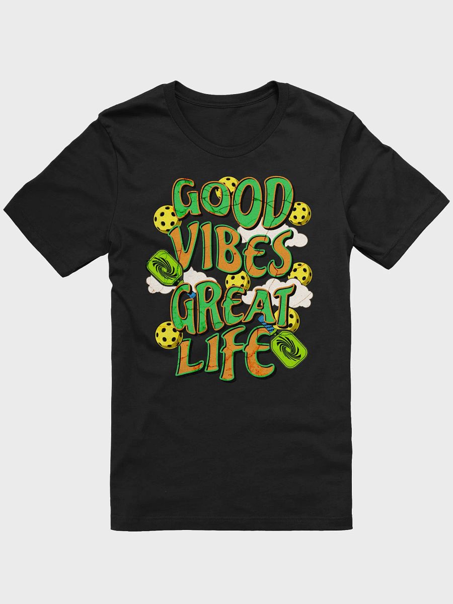 Good Vibes Great Life Pickleball Graphic T-Shirt product image (4)