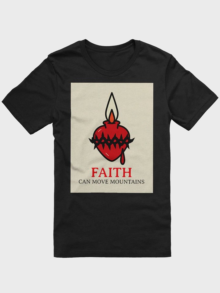 Faith Can Move Mountains TShirt product image (1)