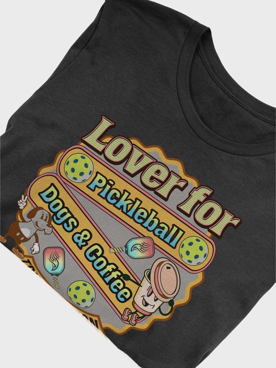 Lover For Pickleball Dogs And Coffee Tee product image (9)