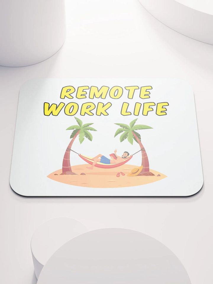 Remote Work Life Mousepad product image (1)