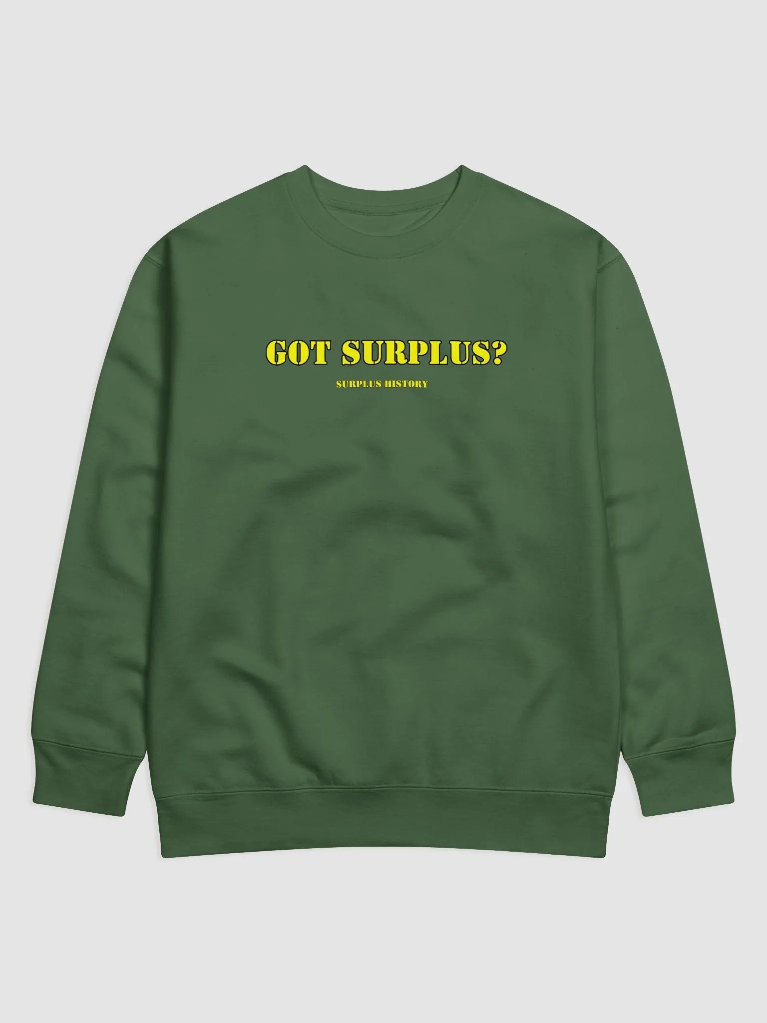 "Got Surplus?" Sweatshirt – Standard Issue Comfort product image (1)