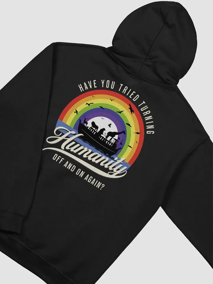 Turning Humanity Off and On Hoodie product image (2)