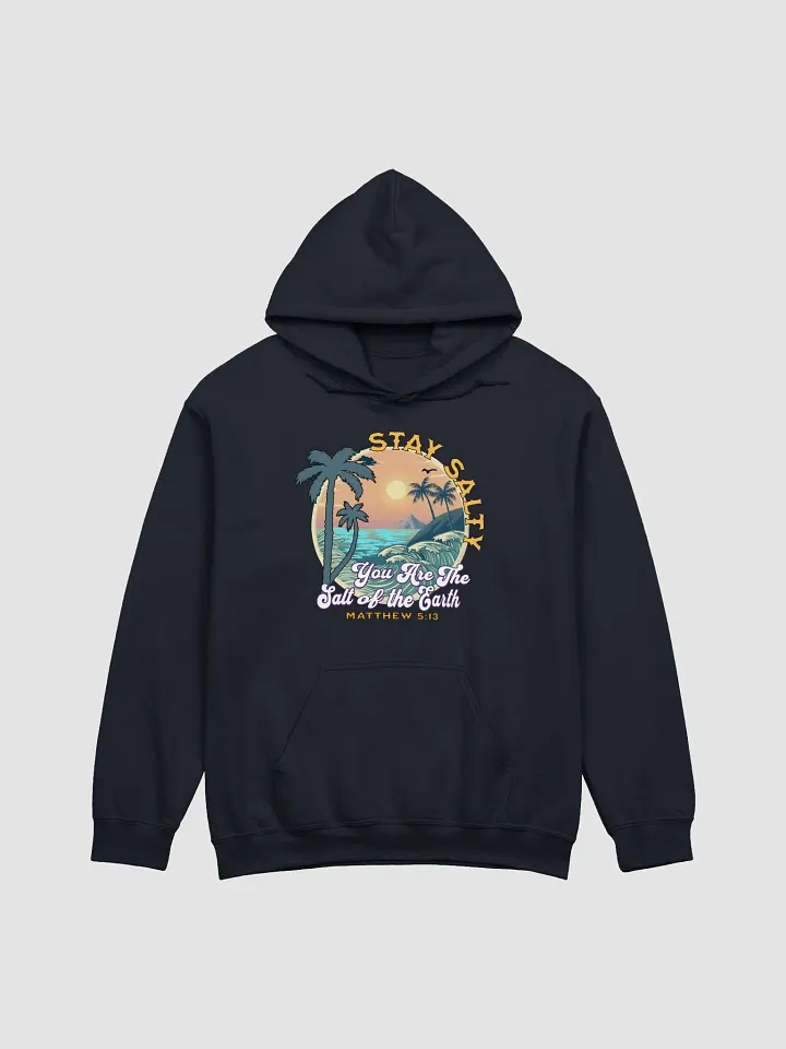 Stay Salty You Are The Salt Of The Earth Sunrise Hoodie product image (13)