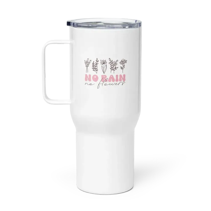 No Rain, No Flowers Travel Mug product image (1)