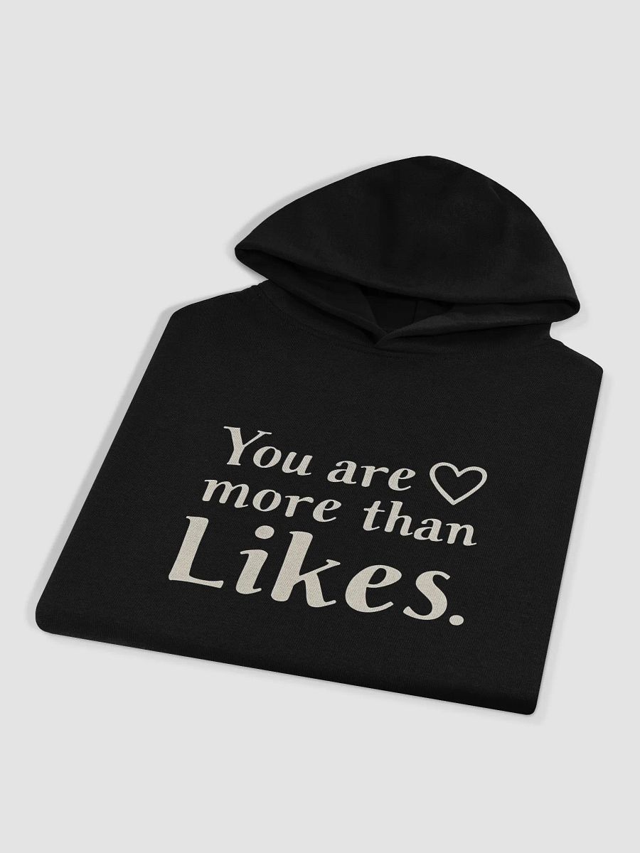 You Are More Than Likes  Hoodie – Empower Your True Self Inspired by Selena Gomez’s Powerful Message product image (3)