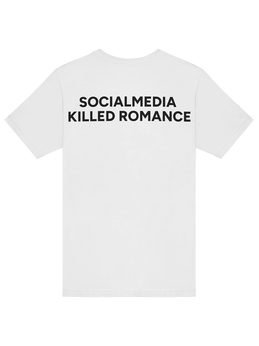Social media killed romance T-shirt product image (1)