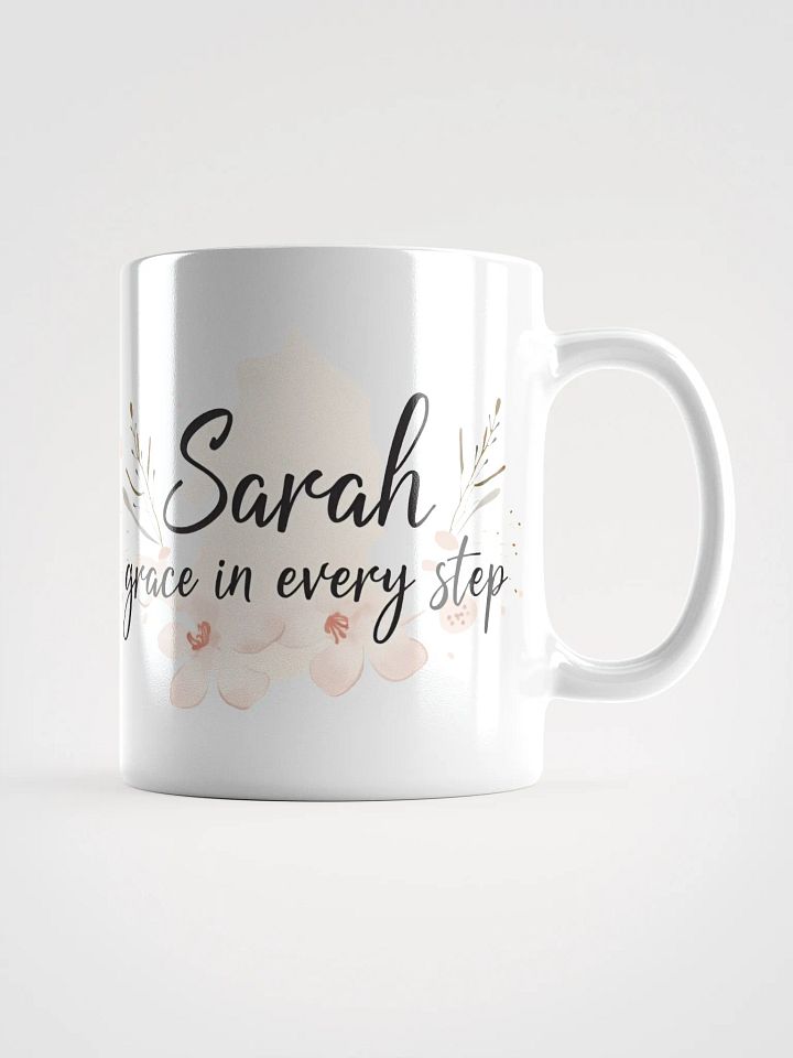 Sarah, Grace in Every Step: A Mug That Celebrates Elegance and Strength product image (1)