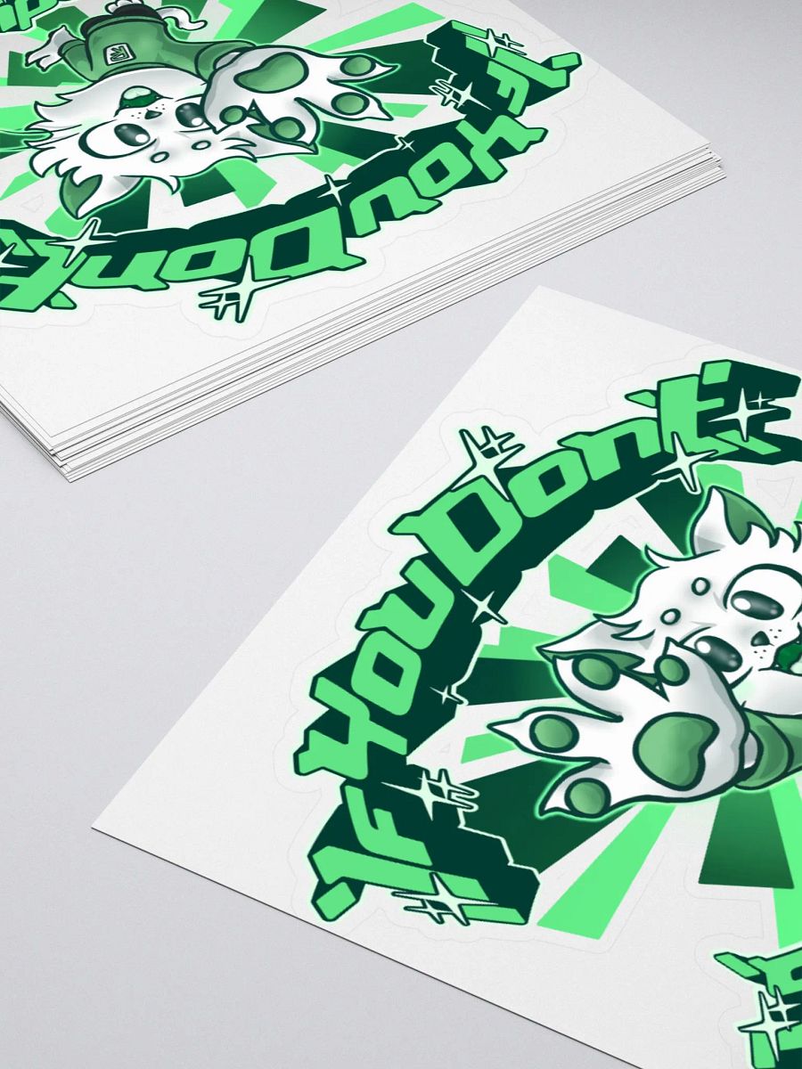 If you don't (Green) - Sticker product image (4)